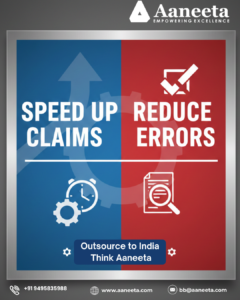 Read more about the article Speed Up Claims. Reduce Errors. Outsource to India – Think Aaneeta